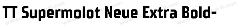 TT Supermolot Neue Extra Bold字体转换